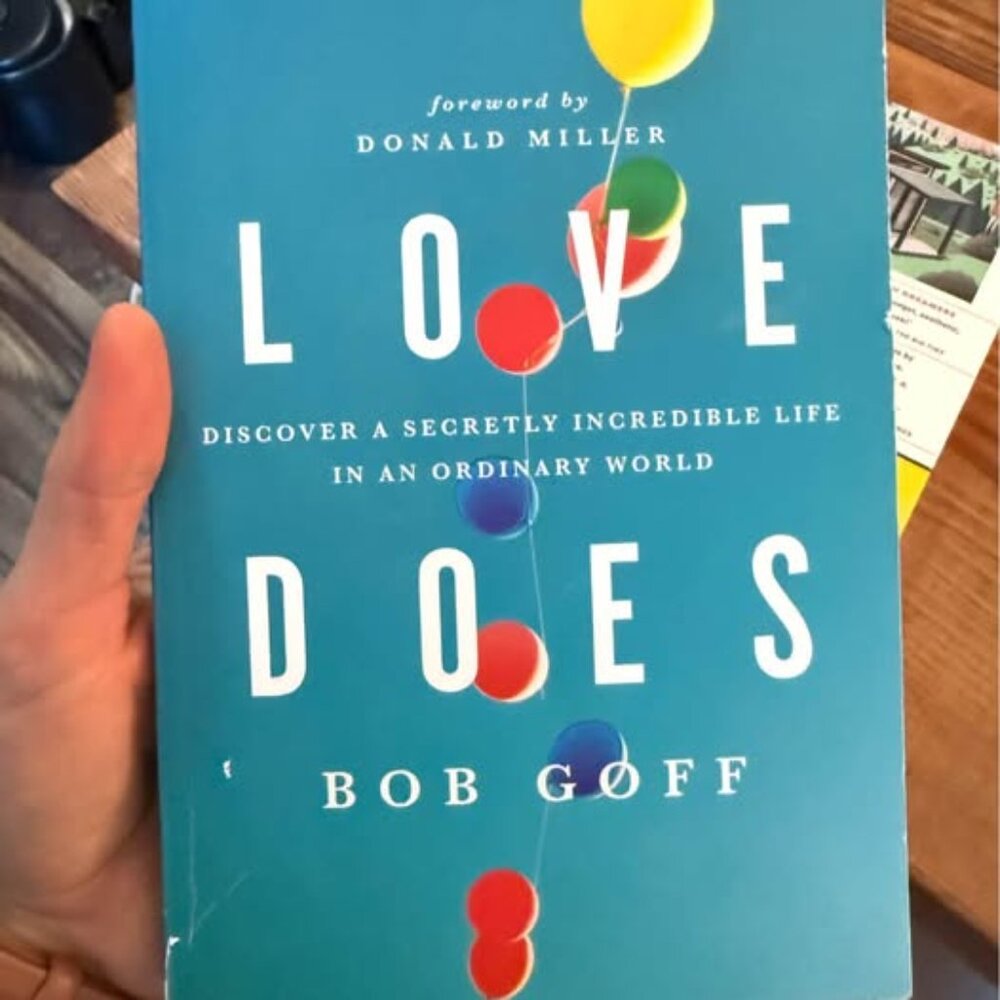 Love does book by Bob Goff